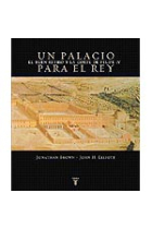 Un palacio para el rey. El Buen Retiro y la corte de Felipe IV