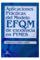 Aplicaciones prácticas de modelo EFQM de excelencia en Pymes