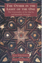 The other in the light of the One: the universality of the Qur'an and the interfaith dialogue