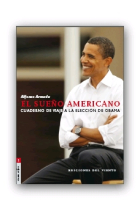 El sueño americano. Cuaderno de viaje a la elección de Obama