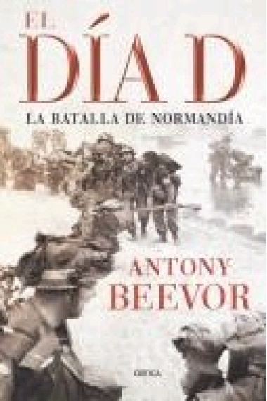 El Día D. La batalla de Normandía