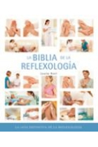 La biblia de la reflexología : La guía definitiva de la reflexología