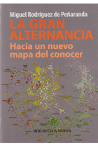 La gran alternancia: hacia un nuevo mapa del conocer