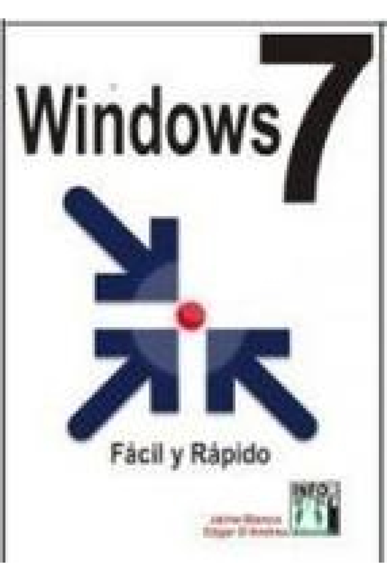 Windows 7. Fácil y rápido