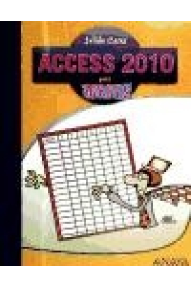 Access 2010. Para torpes