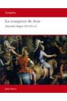 La conquista de Asia. Alejandro Magno 334-323 a.C.