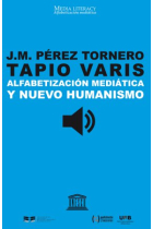 Alfabetización mediática y nuevo humanismo