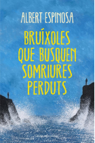 Brúixoles que busquen somriures perduts