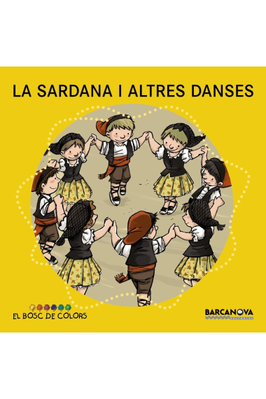 La sardana i altres danses (El Bosc de colors 4 anys)