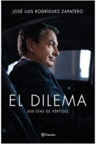 El dilema. 600 días de vértigo