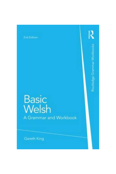 Basic Welsh: Grammar and Workbook