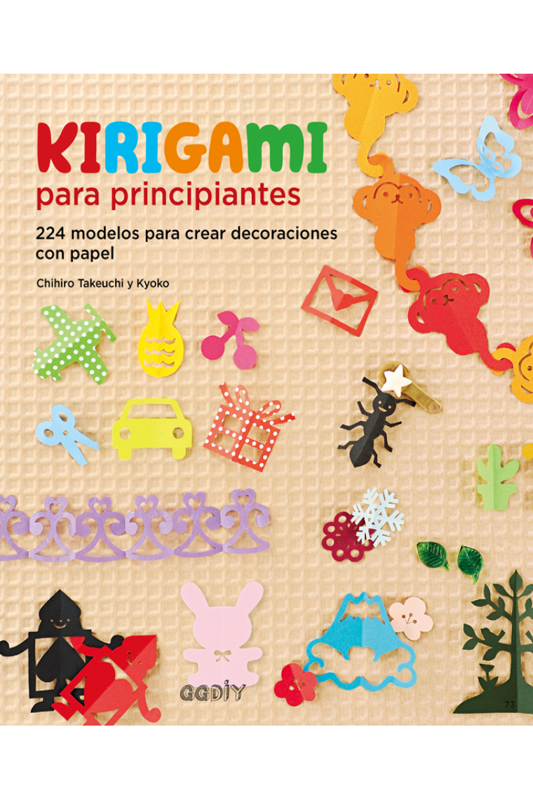 Kirigami para principiantes. 224 modelos para crear decoraciones con papel