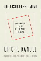 The disordered mind: what unusual brains tell us about ourselves