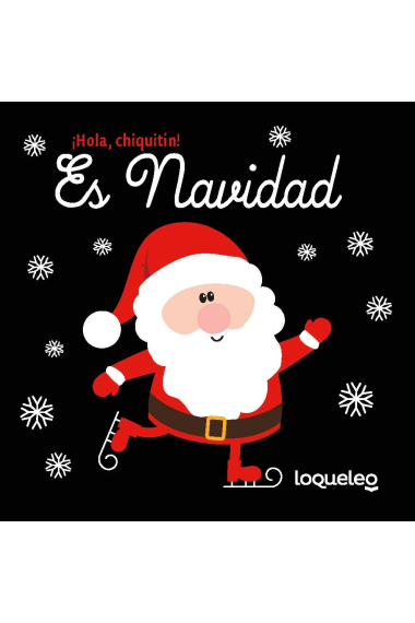 ¡HOLA, CHIQUITIN! ES NAVIDAD