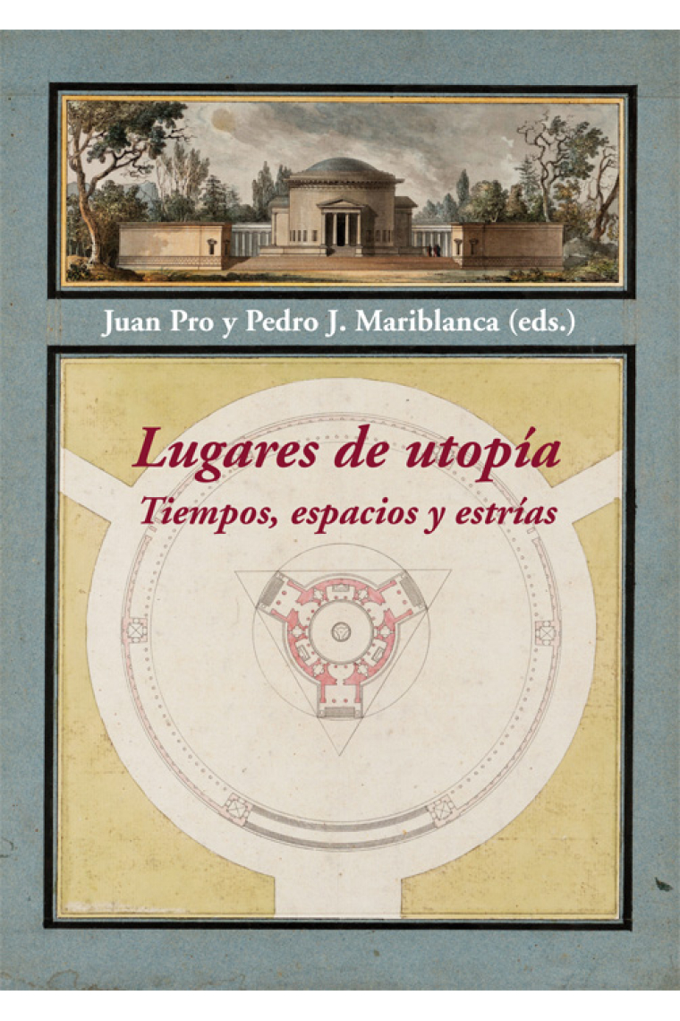 Lugares de utopía. Tiempos, espacios y estrías