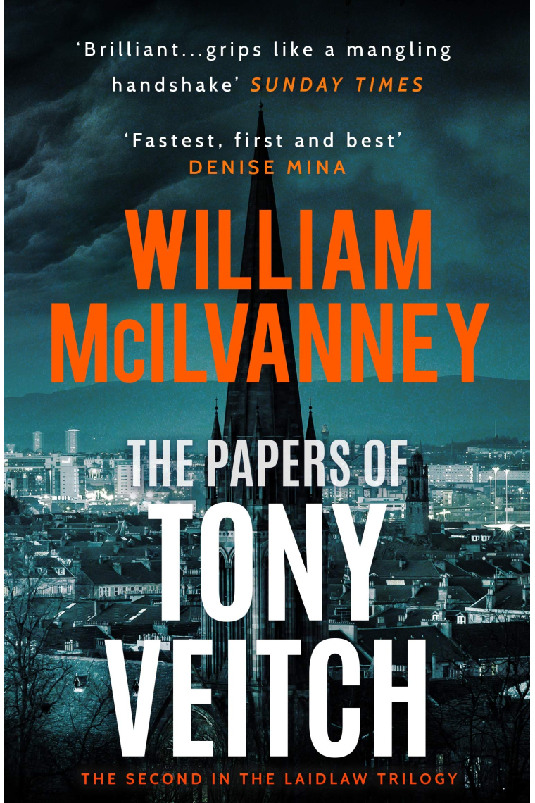 The Papers Of Tony Veitch (Laidlaw Trilogy)