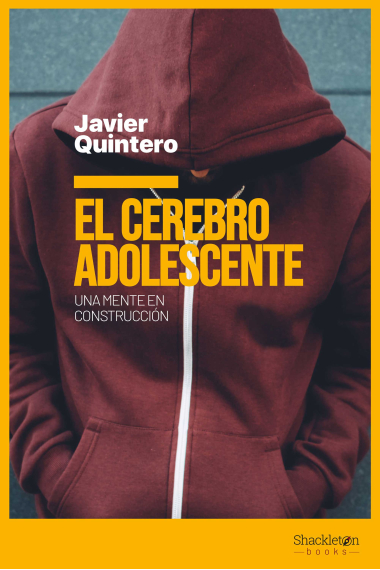 El cerebro adolescente. Una mente en construcción