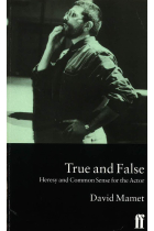 True and False: Heresy and Common Sense for the Actor