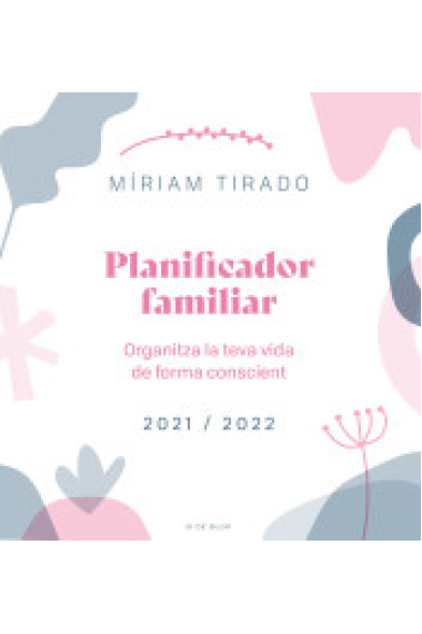 Planificador familiar. Organitza la teva vida de forma conscient