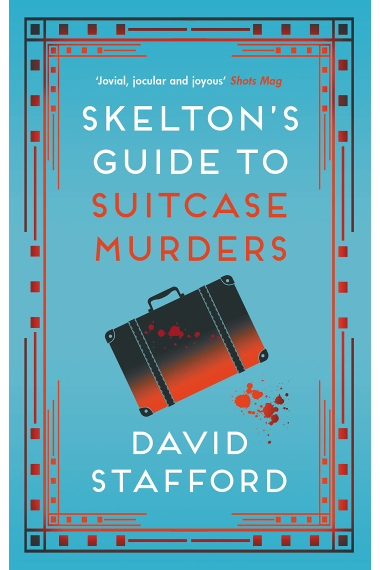 Skelton's Guide to Suitcase Murders: 2 (Skeltons Guides, 2)