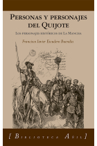 Personas y personajes del Quijote (Estuche 3 vols.): Los personajes históricos de La Mancha. La construcción del personaje de Alonso Quijano. Aldonza Lorenzo y Dulcinea