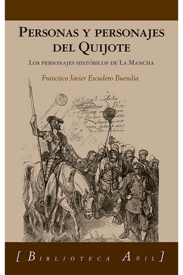 Personas y personajes del Quijote (Estuche 3 vols.): Los personajes históricos de La Mancha. La construcción del personaje de Alonso Quijano. Aldonza Lorenzo y Dulcinea