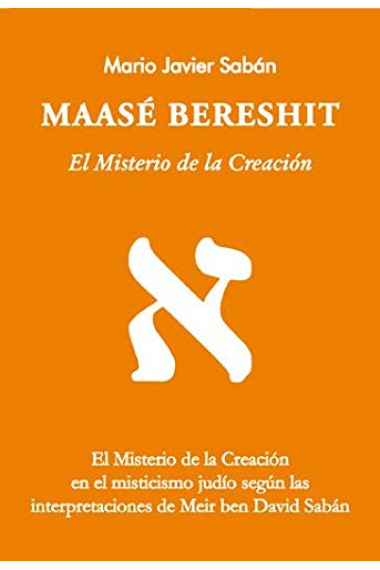 Maasé Bereshit: El Misterio de la Creación