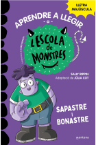 Aprendre a llegir a l'Escola de Monstres 9 - Sapastre i bonastre. Amb lletra MAJÚSCULA per aprendre a llegir (Llibres per a nens a partir de 5 any