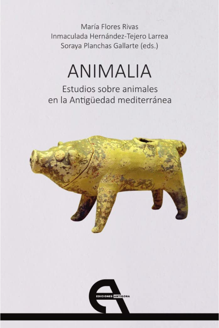 Animalia: estudios sobre animales en la antigüedad mediterránea