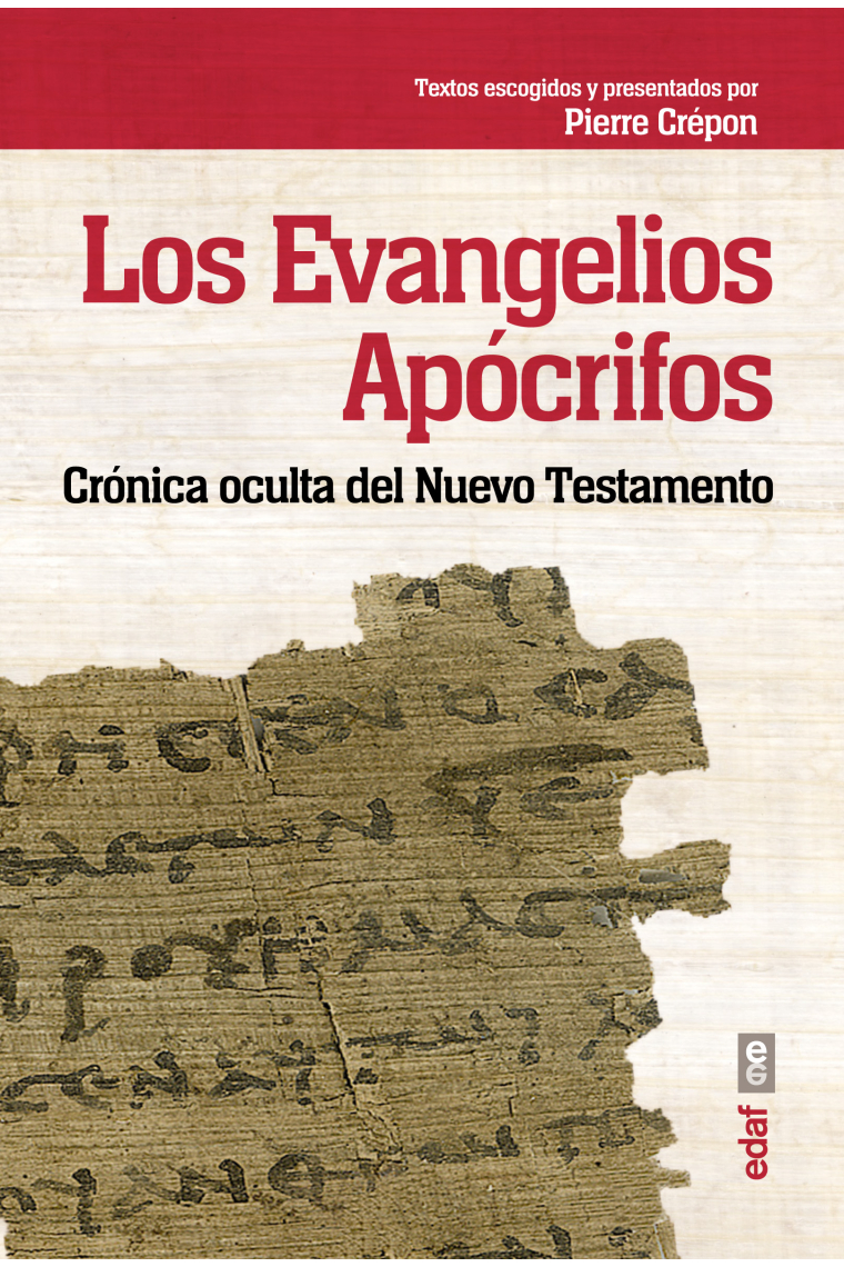 Los Evangelios Apócrifos: crónica oculta del Nuevo Testamento