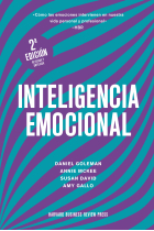 Inteligencia emocional 2ª ed.. Cómo las emociones intervienen en nuestra  vida personal y profesional