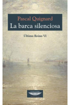 La barca silenciosa (Último reino VI)