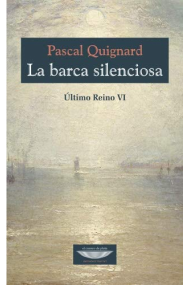 La barca silenciosa (Último reino VI)