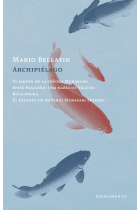 Archipiélago (El jardín de la señora Murakami · Shiki Nagaoka: Una nariz de ficción · Bola negra · El pasante de notario Murasaki Shikibu)