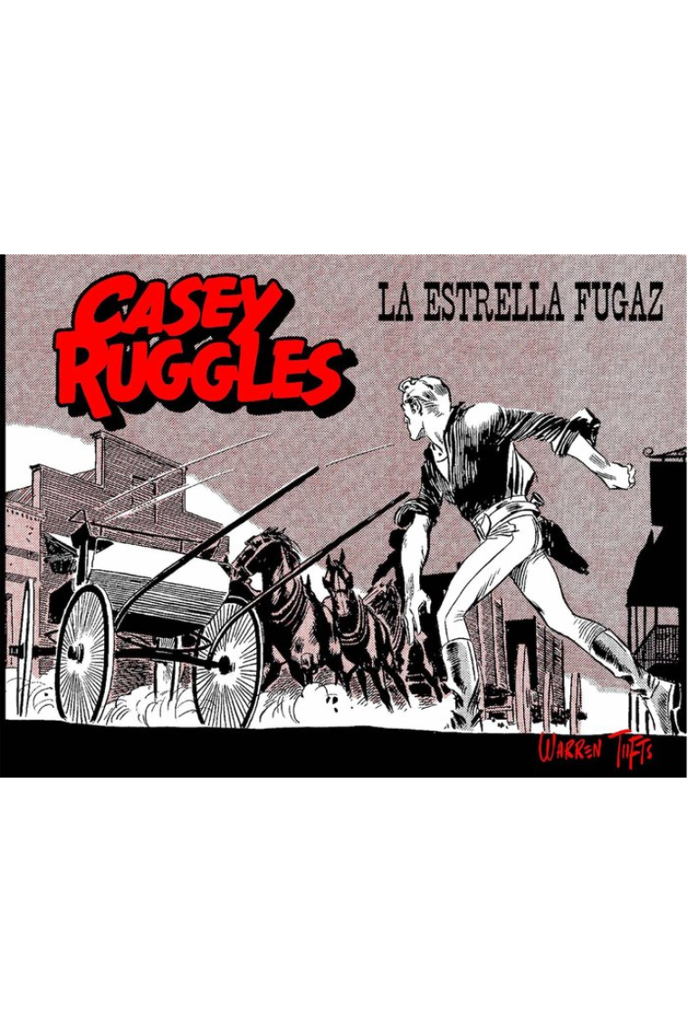 CASEY RUGGLES 03: LA ESTRELLA FUGAZ