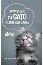 Todo lo que tu gato quiere que sepas