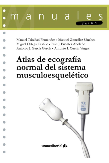 ATLAS DE ECOGRAFIA NORMAL DEL SISTEMA MUSCULOESQUELETICO