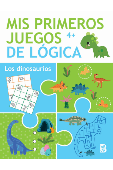 MIS PRIMEROS JUEGOS DE LOGICA +4 LOS DINOSAURIOS