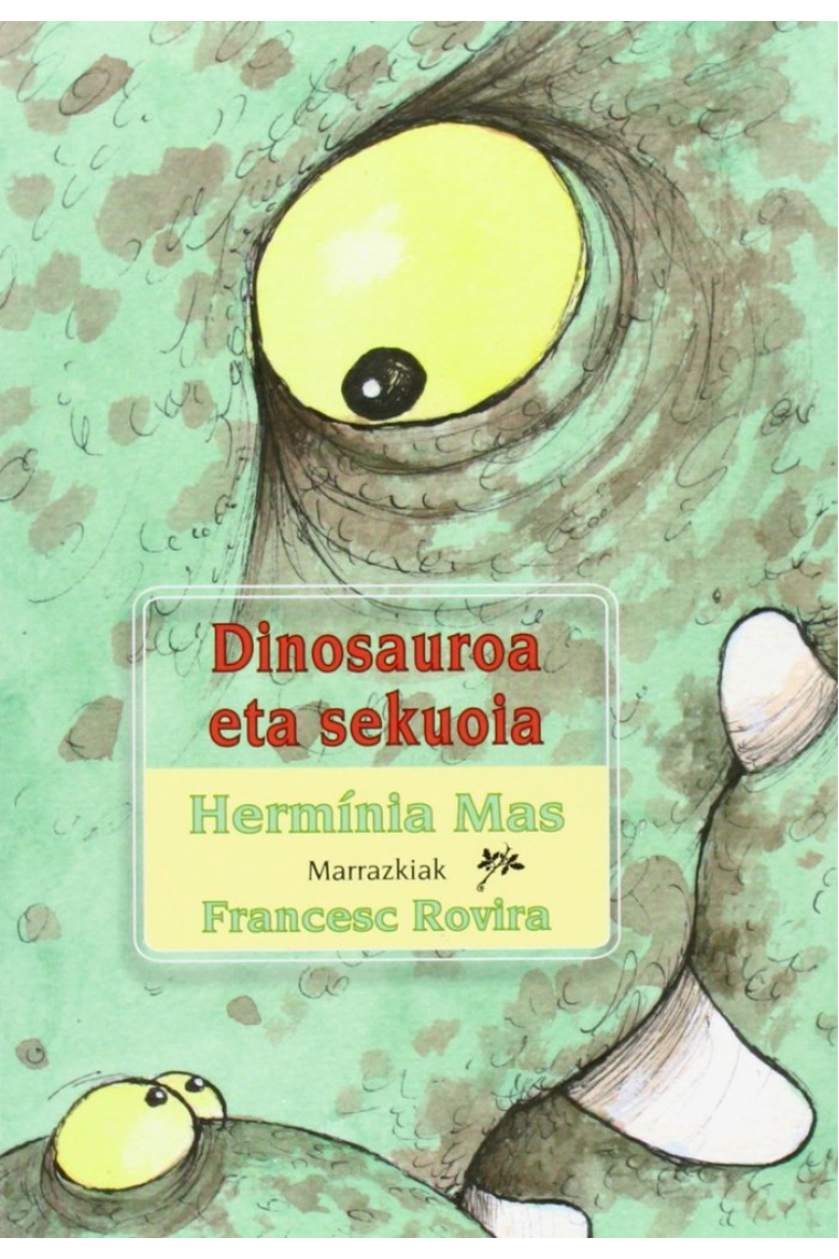 DINOSAUROA ETA SEKUOIA.