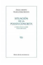 SITUACION DE LA POESIA CONCRETA Y OTROS ENSAYOS SOBRE POESIA BRASILEÑA