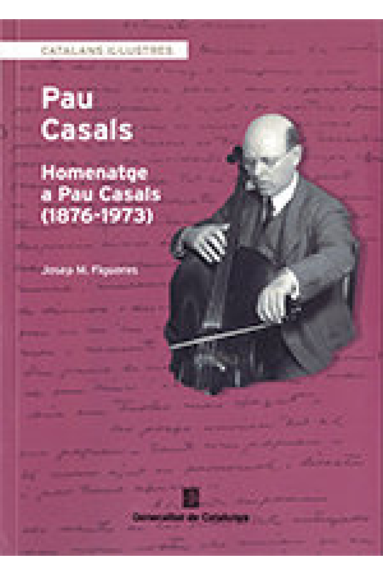 Homenatge a Pau Casals (1876-1973). Antologia poètica, Guia bibliogràfica de Pau Casals i Cronologia