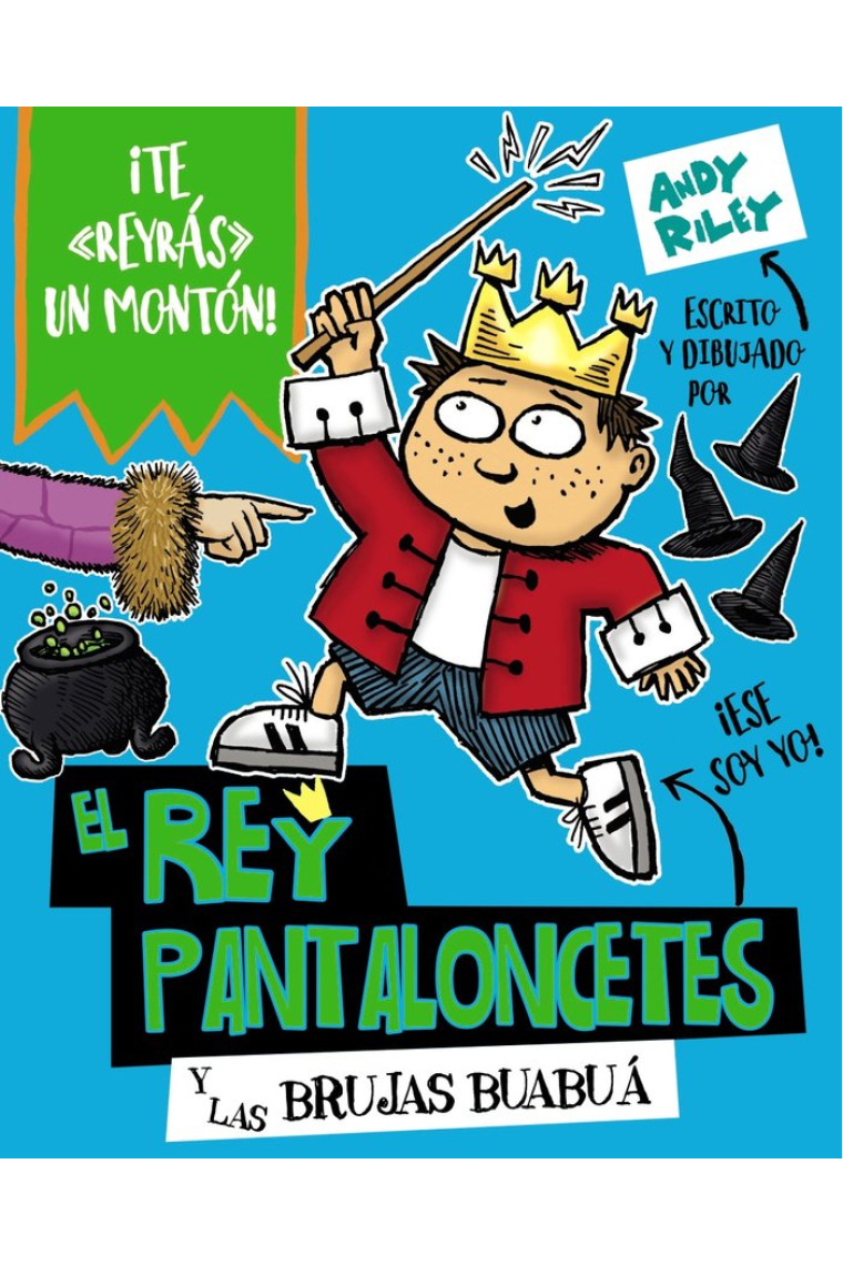 El rey Pantaloncetes y las brujas buabuá