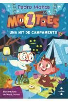 Moztres 3. Una nit de campaments