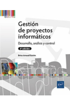 Gestión de proyectos informáticos Desarrollo, análisis y control (4ª edición)