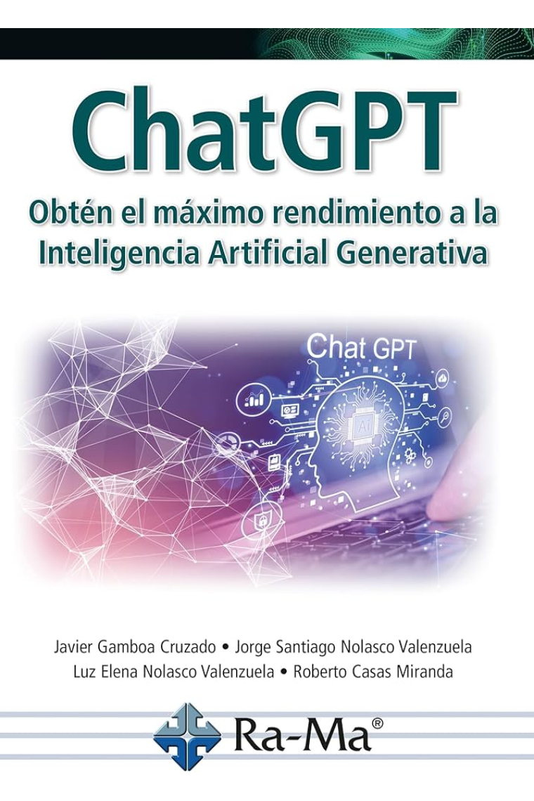 ChatGPT. Obtén el máximo rendimiento a la inteligencia artificial