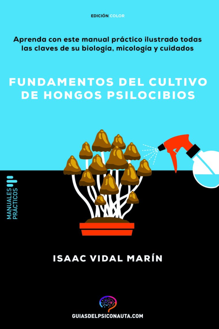 Fundamentos del cultivo de hongos psilocibios