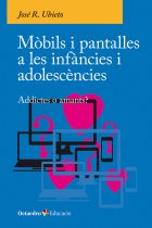 Mòbils i pantalles a les infàncies i adolescències