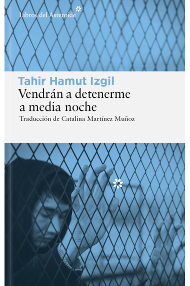 Vendrán a detenerme a media noche