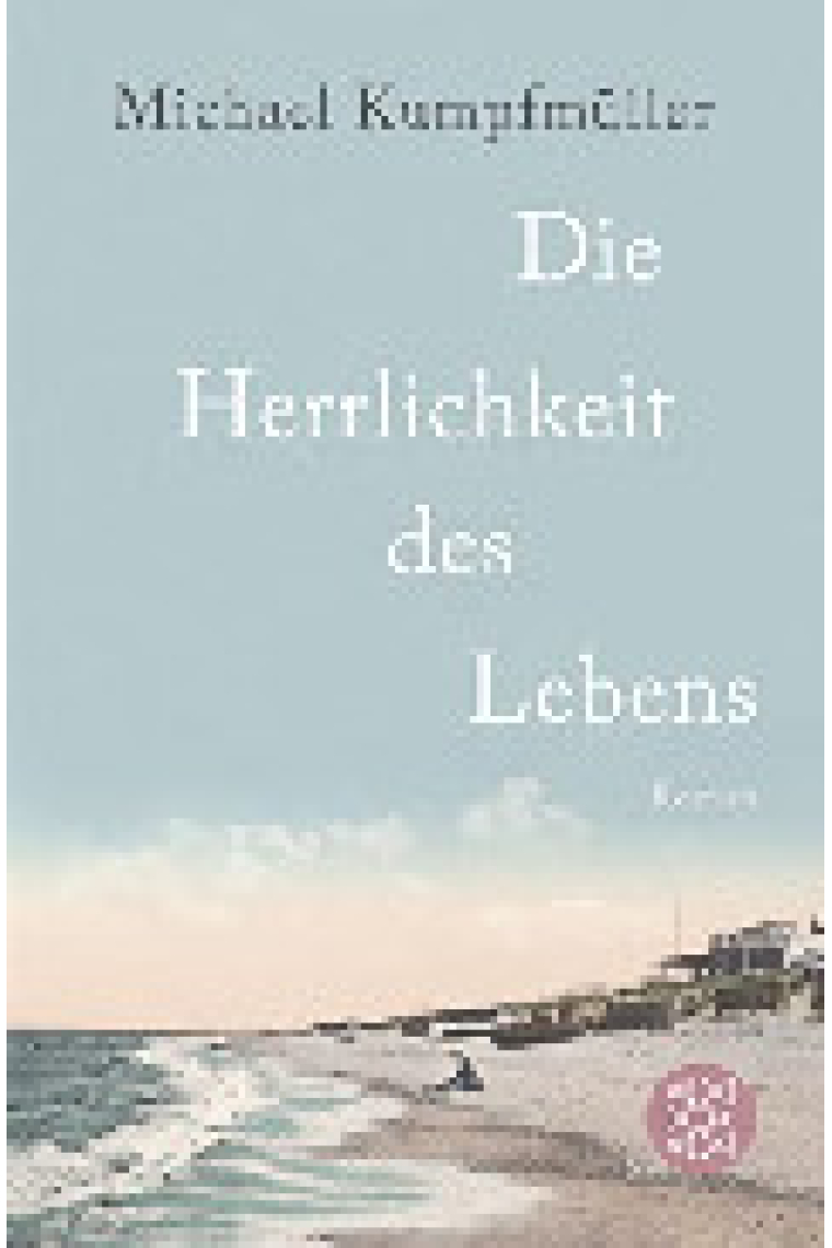 Die Herrlichkeit des Lebens