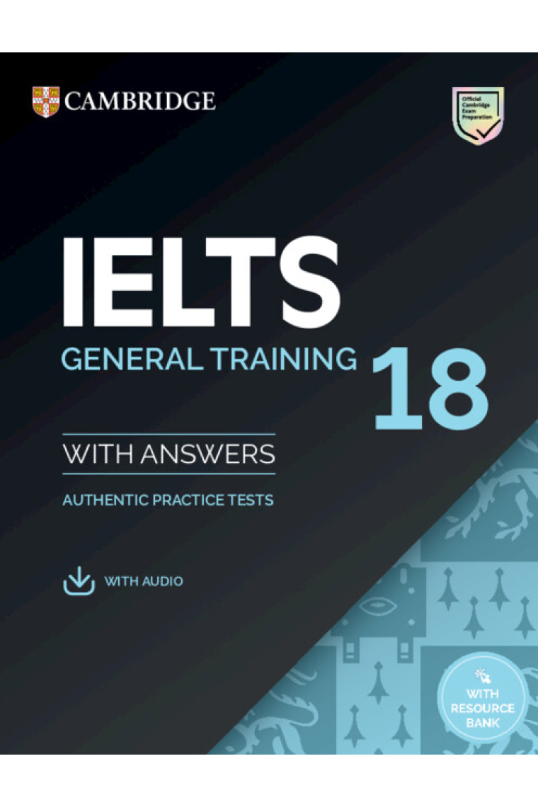 IELTS 18 General Training Student's Book with Answers with Audio with Resource Bank